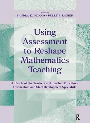Produktbild von Using Assessment To Reshape Mathematics Teaching