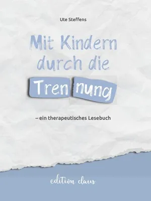 Obrázek produktu pro Mit Kindern durch die Trennung - ein therapeutisches Lesebuch