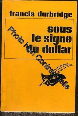 Image de Sous le signe du dollar