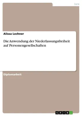 Produktbild von Die Anwendung der Niederlassungsfreiheit auf Personengesellschaften