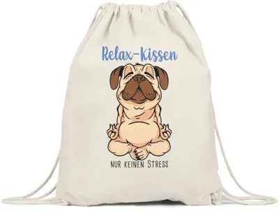 Produktbild von Anti-Stress Turnbeutel Gymsack Meditation Lustig Spruch Ironie Hund Mops Geschenk-Idee Bürokollegen Chillen Yoga