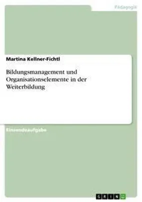 Produktbild von Bildungsmanagement und Organisationselemente in der Weiterbildung