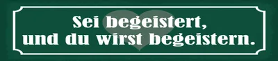 Produktbild von vianmo Blechschild 10x46 cm Sei begeistert, und du wirst begeistern
