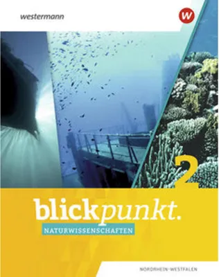 Produktbild von Blickpunkt Naturwissenschaften 2. Schulbuch. Für Nordrhein-Westfalen