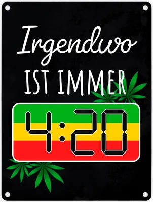 Produktbild von Irgendwo ist immer 4:20 Codewort Metallschild in 15x20 cm