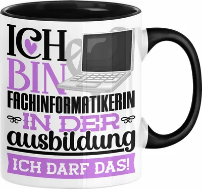 Produktbild von Fachinformatikerin Ausbildung Start Geschenk Tasse Ich Bin Fachinformatikerin In Der Ausbildung Ich Darf Das Kaffee-Becher Geschenkidee (Schwarz)