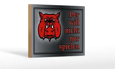 Produktbild von Holzschild Hinweis 18x12cm Hund will nicht nur spielen