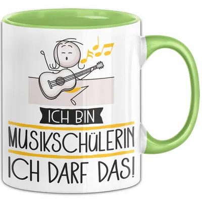 Produktbild von Geschenk für Musikschülerin Tasse Lustige Geschenkidee Geburtstag Ich Bin Musikschülerin Ich Darf Das (Grün)