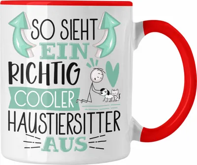 Produktbild von Trendation - Haustiersitter Tasse So Sieht Ein Richtig Cooler Haustiersitter Aus Geschenk Lustiger Spruch Geschenkidee (Rot)