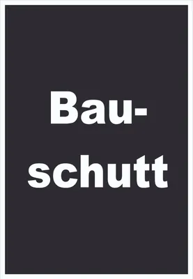 Produktbild von Bauschutt Mülltrennung Schild mit Text hochkant A2 (420x594mm)