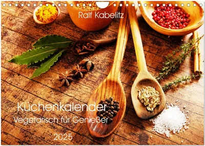 Produktbild von Küchenkalender Vegetarisch für Genießer 2025 (Wandkalender 2025 DIN A4 quer), CALVENDO Monatskalender