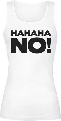 Produktbild von Sprüche Top Damen HAHAHA NO! weiß M