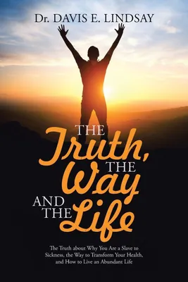 Produktbild von The Truth, The Way and The Life