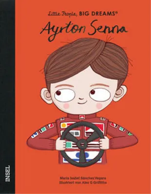 Produktbild von Ayrton Senna - Little People, BIG DREAMS (Deutsche Ausgabe)