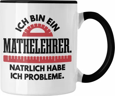 Produktbild von Trendation - Mathelehrer Tasse Mathematiker Tassen mit Spruch Lustig Kaffeetasse Geschenk Mathe Lehrer Sprüche (Schwarz)