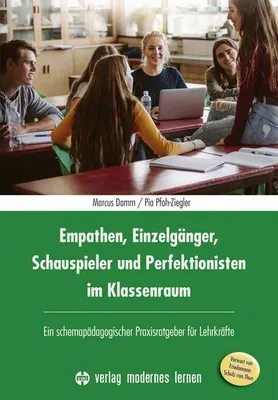 Obrázok produktu pre Empathen, Einzelgänger, Schauspieler und Perfektionisten im Klassenraum
