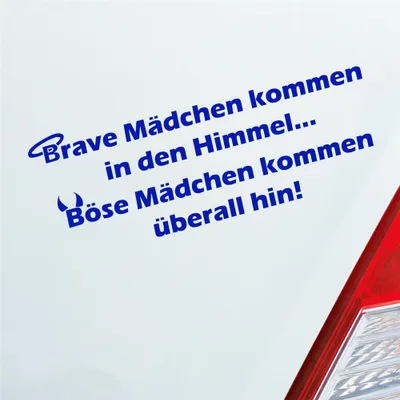 Produktbild von Auto Aufkleber Brave Mädchen kommen in den Himmel Böse Mädchen kommen überall hin! 15x5 cm Dunkelblau Sticker Heckscheibenaufkleber