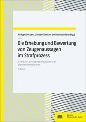 Image de Die Erhebung und Bewertung von Zeugenaussagen im Strafprozess. Band 6