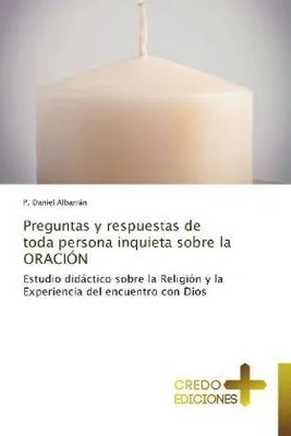Produktbild von Preguntas y respuestas de toda persona inquieta sobre la ORACIÓN