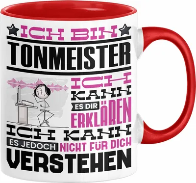 Produktbild von Tonmeister Geschenk Tasse Lustige Geschenkdiee für einen Tonmeister Geburtstag Ich Bin Tonmeister Ich Kann Es Dir Erklären Aber Nicht Für Dich Verstehen (Rot)