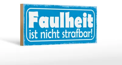 Produktbild von Holzschild Spruch 27x10cm Faulheit ist nicht strafbar