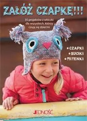 Produktbild von Zaloz czapke 35 projektow z wloczki dla wszystkich ktorzy ciagle czuja sie dziecmi