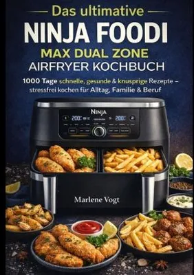 Zdjęcie produktu dla Das ultimative Ninja Foodi MAX Dual Zone Airfryer Kochbuch