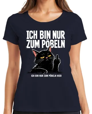 Produktbild von Ich bin nur zum Pöbeln hier Schwarze Katze Mittelfinger Sarkasmus Damen T-Shirt, Navy, L