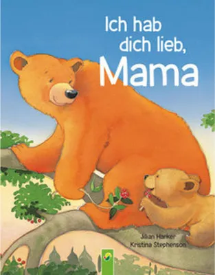 Image de Ich hab dich lieb, Mama | Ab 2 Jahren