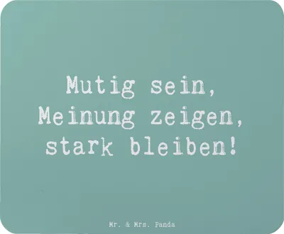 Produktbild von Mr. & Mrs. Panda Mauspad Spruch Mutig zu seinen Meinungen stehen - Meeresbrise - Geschenk, pc, Zuversicht, innere Stärke, mousepad, Meinung äußern, Überzeugungen zeigen