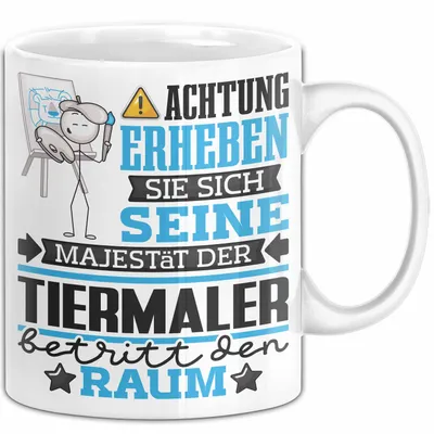 Produktbild von Tiermaler Geschenk Tasse Lustiger Spruch Erheben Sie Sich Der Tiermaler Betritt den Raum (Weiß)