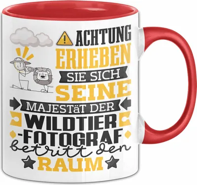 Produktbild von Wildtierfotograf Geschenk Tasse Lustiger Spruch Erheben Sie Sich Der Wildtierfotograf Betritt den Raum (Rot)