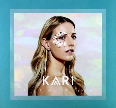 Produktbild von Kari: I Am Fine (digipack)