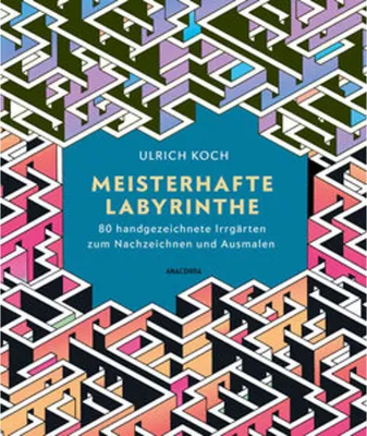Zdjęcie produktu dla Meisterhafte Labyrinthe. 80 handgezeichnete Irrgärten zum Nachzeichnen und Ausmalen