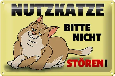 Produktbild von Blechschild Spruch 30x20cm Nutzkatze bitte nicht stören