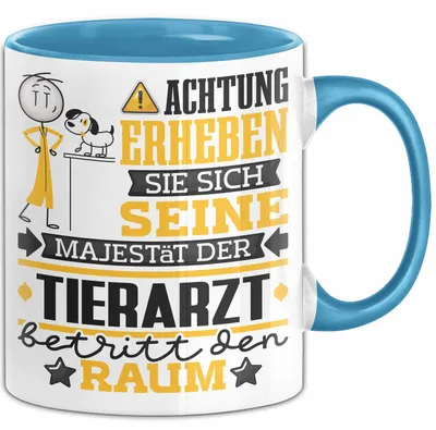 Produktbild von Tierarzt Geschenk Tasse Lustiger Spruch Erheben Sie Sich Der Tierarzt Betritt den Raum (Blau)