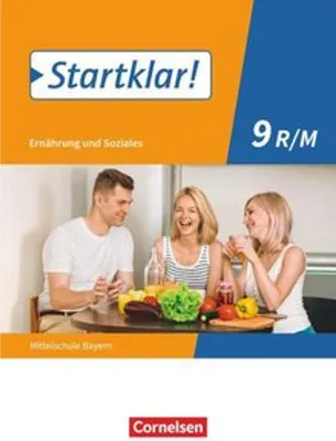 Zdjęcie produktu dla Startklar! 9. Jahrgangsstufe - Ernährung und Soziales - Mittelschule Bayern - Schülerbuch