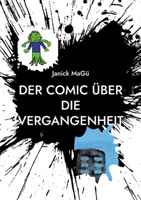 Produktbild von Der Comic über die Vergangenheit