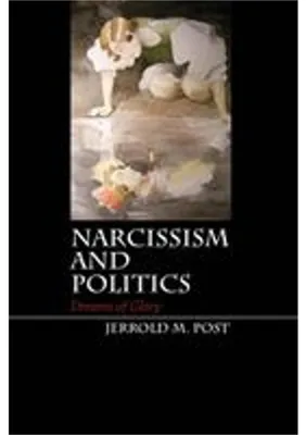 Obrázok produktu pre Narzissmus und Politik: Psychologie narzisstischer Persönlichkeitsmerkmale bei internationalen und nationalen Politikern