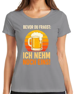 Produktbild von Bevor du fragst Ich nehm noch eins Bier Saufen Lustig Retro Feiern Damen T-Shirt, Grau, XL
