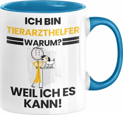 Produktbild von Tierarzthelfer Geschenk Tasse Lustiger Spruch Ich Bin Tierarzthelfer Warum Weil Ich Es Kann Geschenkidee Bester Tierarzthelfer Geburtstag Kaffee-Becher (Blau)