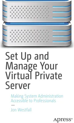 Produktbild von Set Up and Manage Your Virtual Private Server