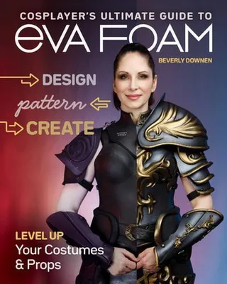 Obrázek produktu pro Cosplayer's Ultimate Guide to Eva Foam