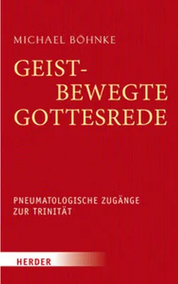 Image de Böhnke, M: Geistbewegte Gottesrede