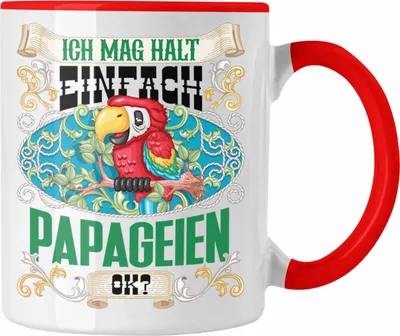 Produktbild von Trendation - Ich Mag Halt Einfach Papageien Ok? Tasse Geschenkidee für Papageien Liebhaber Lustiger Spruch (Rot)