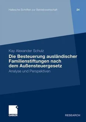 Obrázok produktu pre Die Besteuerung ausländischer Familienstiftungen nach dem Außensteuergesetz