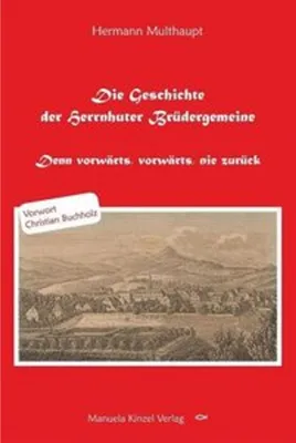 Image de Die Geschichte der Herrnhuter Brüdergemeine