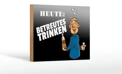 Produktbild von Holzschild Alkohol 18x12cm Heute Betreutes Trinken