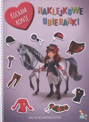 Obrázek produktu pro Kocham Konie. Książeczka Naklejkowe Ubieranki