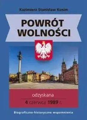 Image de Powrót wolności - Kazimierz Stanisław Kosim